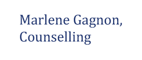 Marlene Gagnon, Counselling